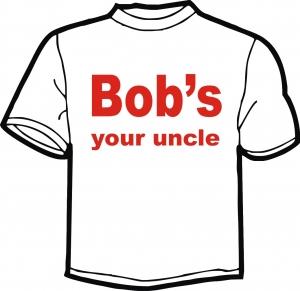 Bob's Your Uncle
